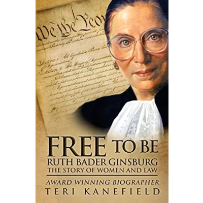 Abbildung von Free to Be Ruth Bader Ginsburg: The Story of Women and Law