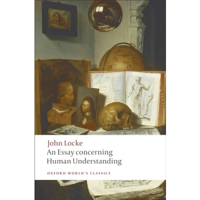 Abbildung von An Essay Concerning Human Understanding (Oxford World&#039;s Classics)