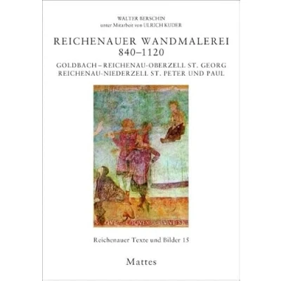 Abbildung von Reichenauer Wandmalerei 8401120: Goldbach Reichenau Oberzell St. Georg Niederzell Peter und Paul (Reichenauer Texte Bilder)