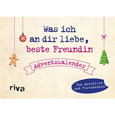 Abbildung von Was ich an dir liebe, beste Freundin Adventskalender. Hardcover Ausgabe: Zum Ausfüllen und Verschenken