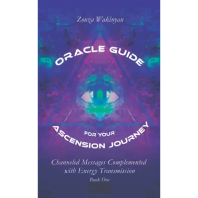 Abbildung von Oracle Guide for your Ascension Journey: Channeled Messages Complemented with Energy Transmission
