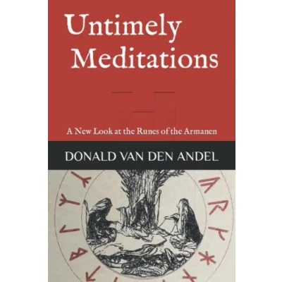 Abbildung von Untimely Meditations: A New Look at the Runes of Armanen