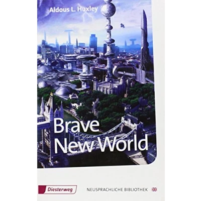 Abbildung von Brave New World: Textbook (Diesterwegs Neusprachliche Bibliothek Englische Abteilung, Band 149) (Neusprachliche Abteilung: Sekundarstufe II)