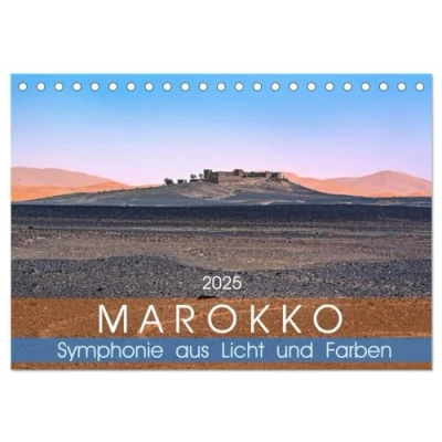Abbildung von Marokko Symphonie aus Licht und Farben (Tischkalender 2025 DIN A5 quer), CALVENDO Monatskalender