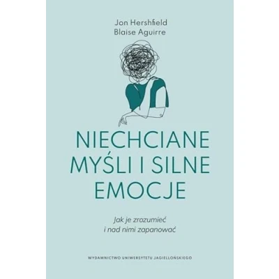 Abbildung von Niechciane myśli i silne emocje: Jak je zrozumieć nad nimi zapanować