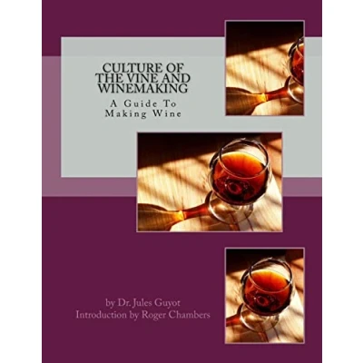 Abbildung von Culture of the Vine and Winemaking: A Guide To Making Wine