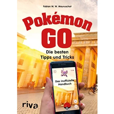 Abbildung von Pokémon GO: Die besten Tipps und Tricks Das inoffizielle Handbuch