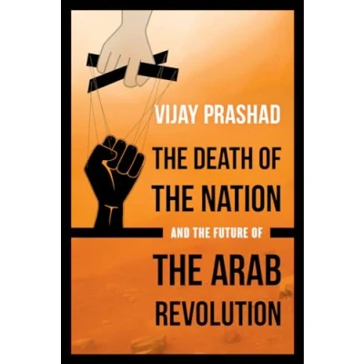 Abbildung von Death of the Nation and Future Arab Revolution