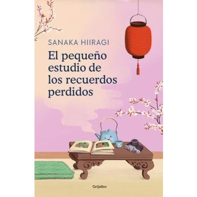 Abbildung von El pequeño estudio de los recuerdos perdidos (Grijalbo Narrativa)