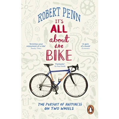 Abbildung von It&#039;s All About The Bike: Pursuit of Happiness On Two Wheels