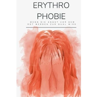 Abbildung von Erythrophobie: Wenn die Angst vor dem Rot werden zur Qual wird