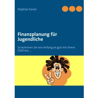 Abbildung von Finanzplanung für Jugendliche: So kommen Sie von Anfang an gut mit Ihrem Geld aus …