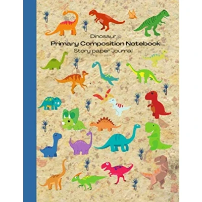 Abbildung von Dinosaur Primary Composition Notebook Story Paper Journal: Dotted Midline and Picture Space Grades K 2 Sketch, Draw Write Exercise Book 100 ... Notebooks Series, Band 25)