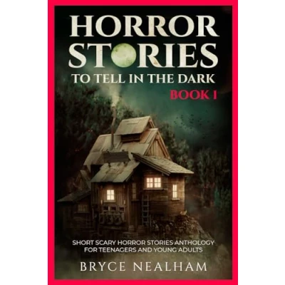 Abbildung von Horror Stories To Tell In The Dark Book 1: Short Scary Anthology For Teenagers And Young Adults (Tales Of Terror, Band 1)