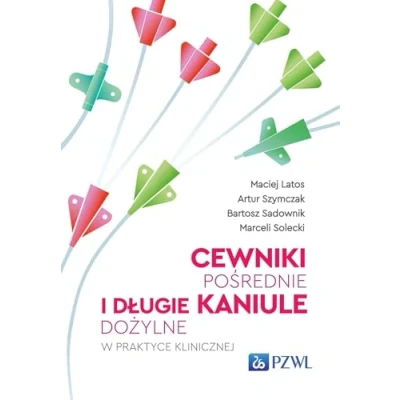 Abbildung von Cewniki pośrednie i długie kaniule dożylne w praktyce klinicznej
