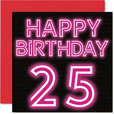 Abbildung von Lustige Geburtstagskarte zum 25. Geburtstag für Männer Frau Neon Glow Karte Sohn Tochter Bruder Schwester Onkel Tante Nichte Neffe Cousin 145 mm x Grußkarten