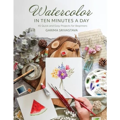 Abbildung von Watercolor in 10 Minutes a Day: 45 Quick and Easy Projects for Beginners