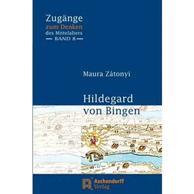 Abbildung von Hildegard von Bingen (Zugänge zum Denken des Mittelalters)