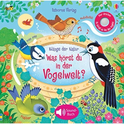 Abbildung von Klänge der Natur: Was hörst du in Vogelwelt? (Klänge Natur Reihe)