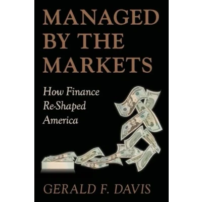 Abbildung von Managed by the Markets: How Finance Reshaped America