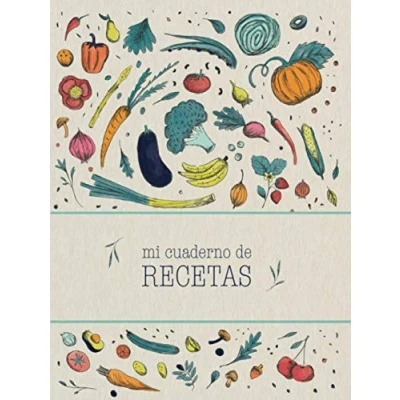 Abbildung von Mi cuaderno de recetas: Recetario cocina en blanco tapa dura para escribir tus recetas favoritas Anota hasta 100 platos favoritos ... escribir. (Mis favoritas)