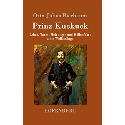 Abbildung von Prinz Kuckuck: Leben, Taten, Meinungen und Höllenfahrt eines Wollüstlings
