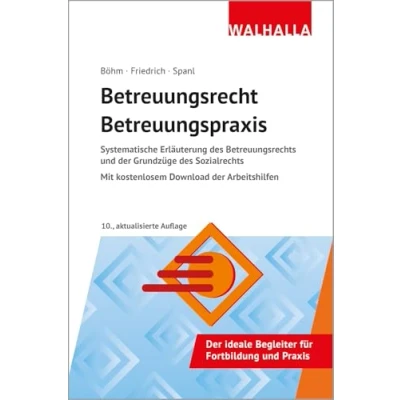 Abbildung von Betreuungsrecht Betreuungspraxis 2025: Systematische Erläuterung des Betreuungsrechts und der Grundzüge Sozialrechts; Mit kostenlosem Download Arbeitshilfen