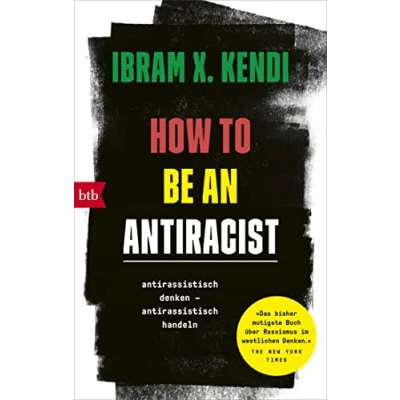 Abbildung von How To Be an Antiracist: antirassistisch denken handeln