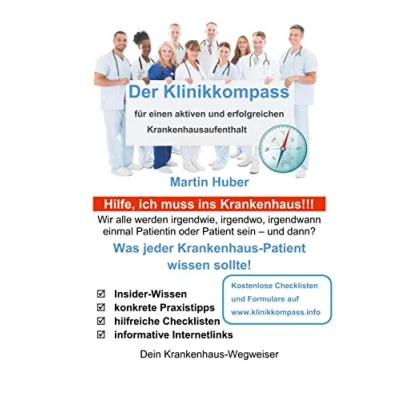 Abbildung von der Klinikkompass: Patientenratgeber für einen aktiven und erfolgreichen Krankenhausaufenthalt