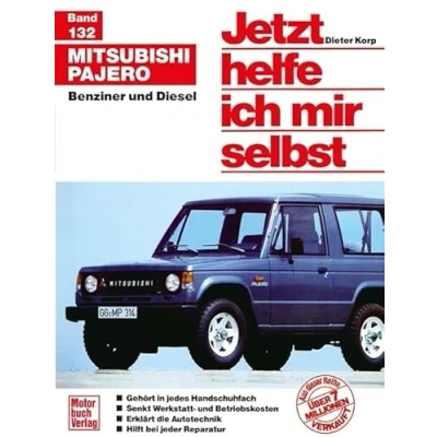 Abbildung von Mitsubishi Pajero: Benziner und Diesel // Reprint der 1. Auflage 1988 (Jetzt helfe ich mir selbst)