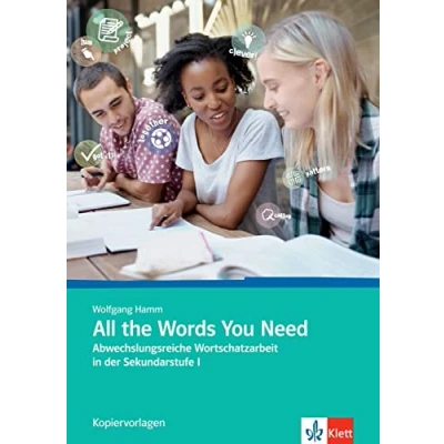 Abbildung von All the Words You Need: Abwechslungsreiche Wortschatzarbeit in der Sekundarstufe I. Kopiervorlagen