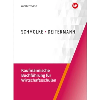 Abbildung von Kaufmännische Buchführung für Wirtschaftsschulen: Einführung in die Finanzbuchhaltung Schulbuch