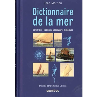 Abbildung von Dictionnaire de la mer: Savoir faire traditions vocabulaire techniques
