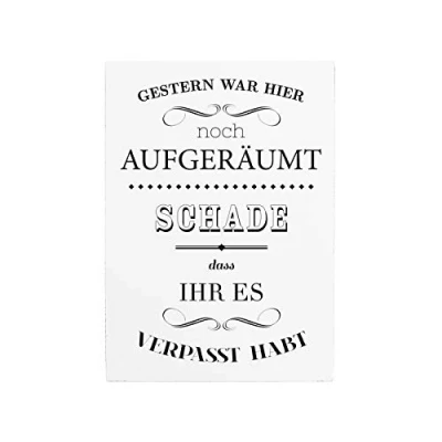 Abbildung von Interluxe Wandtafel Gestern war Hier noch aufgeräumt A4 200x280mm Dicke: 10mm Schild Spruch Geschenk