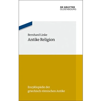 Abbildung von Antike Religion (Enzyklopädie der griechisch römischen Antike, 13)