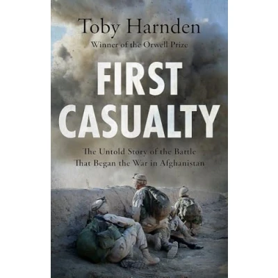 Abbildung von First Casualty: the Untold Story of Battle That Began War in Afghanistan