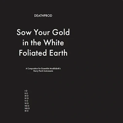 Abbildung von Sow Your Gold in the White Foliated Earth [Vinyl LP]