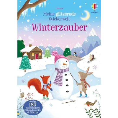 Abbildung von Meine glitzernde Stickerwelt: Winterzauber: Stickerheft mit über 180 wiederablösbaren Stickern, davon viele Glitzer ab 3 Jahren