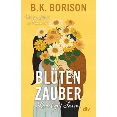 Abbildung von Lovelight Farms Blütenzauber: »Die aufregendste neue Romance Autorin« Hannah Grace (Lovelight Serie, Band 2)