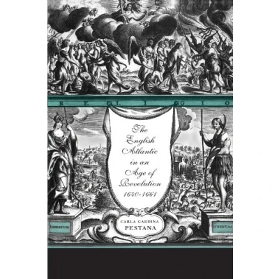 Abbildung von The English Atlantic in an Age of Revolution, 1640 1661