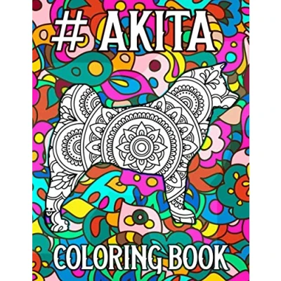 Abbildung von Akita Coloring Book: 40 Relaxing Mandala Pages for Adults, Gifts Lovers Women Men Girls Mom Dad Dog Owners