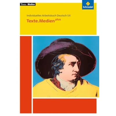 Abbildung von Texte.Medien: Texte.Medien plus: Individuelles Arbeitsbuch Deutsch SII (Texte.Medien: Klassische und moderne Literatur)