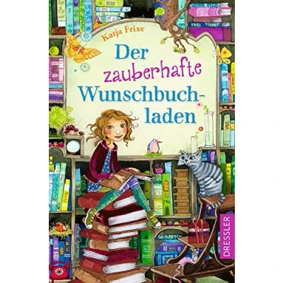 Abbildung von der zauberhafte Wunschbuchladen 1: Auftakt magische Kinderbuch Reihe zum Wohlfühlen, Geschichte übr die Magie Bücher für Mädchen ab 8 Jahren