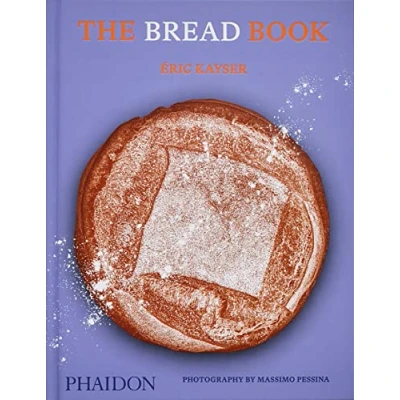 Abbildung von The Bread Book: 60 artisanal recipes for home baker, from author of Larousse Book (Cucina)