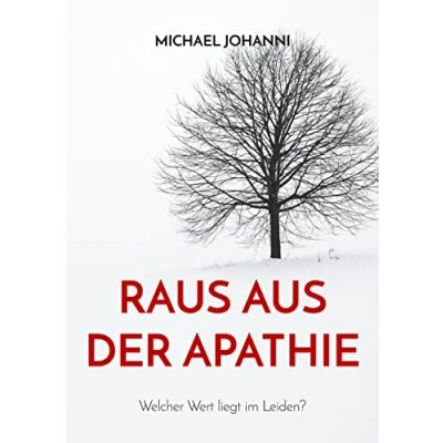 Abbildung von Raus aus der Apathie: Welcher Wert liegt im Leiden?