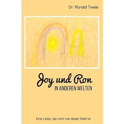 Abbildung von Joy und Ron In anderen Welten: Eine Liebe, die nicht von dieser Welt ist