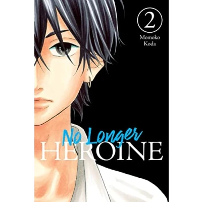 Abbildung von No LONGER Heroine, Vol. 2 (NO HEROINE GN)