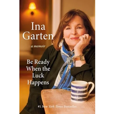 Abbildung von Be Ready When the Luck Happens: A Memoir