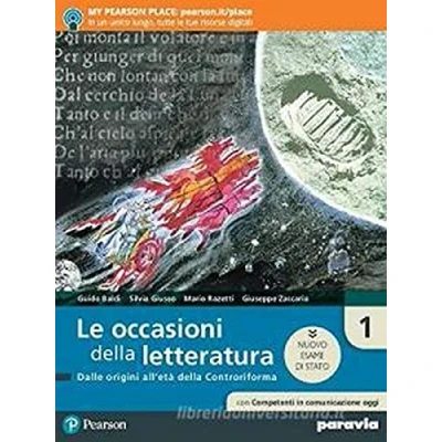 Abbildung von le occasioni della letteratura. Con competenti in comunicazione oggi. Ediz. nuovo esame di Stato. Per Scuole superiori. e book. espansione online (Vol. 1)