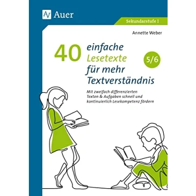 Abbildung von 40 einfache Lesetexte für mehr Textverständnis 5 6: Mit zweifach differenzierten Texten &amp; Aufgaben schnell und kontinuierlich Lesekompetenz fördern (5. 6. Klasse)